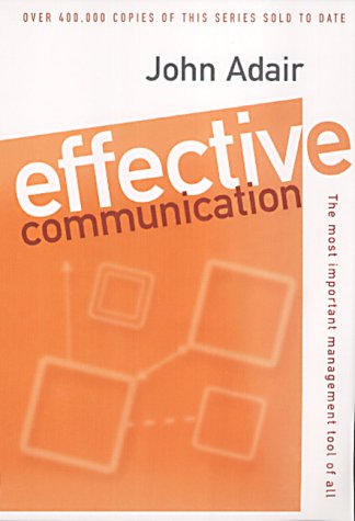 Effective Communication by John Adair