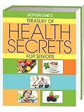 Bottom Lines Treasury of Health Secrets for Seniors