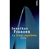 La vingt-septi�me villepar Jonathan Franzen
