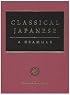 Classical Japanese: A Grammar