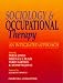 Sociology and Occupational Therapy: An Integrated Approach