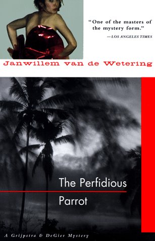 The Perfidious Parrot (Amsterdam Cops)