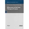 Ribozymes in Gene Therapy of Cancer (Biotechnology Intelligence Unit) by  Kevin J. Scanlon and Mohammed Kashani-Sabet