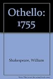 Othello : 1755