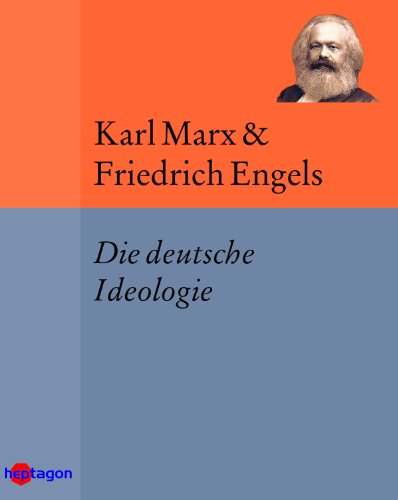 Die deutsche Ideologie (German Edition)
