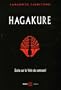 Hagakure : Ecrits sur la voie du samoura�