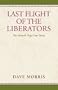 Last Flight of the Liberators