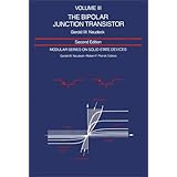 Modular Series on Solid State Devices: Volume III: The Bipolar Junction Transistor (2nd Edition)
