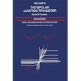 Modular Series on Solid State Devices: Volume III: The Bipolar Junction Transistor (2nd Edition) (Modular Series on Solid State Devices, Vol 3)