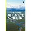 Der achte Kontinent: Die Eroberung Sibiriens
