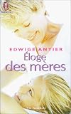 Eloge des m�res