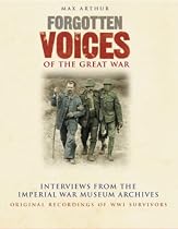 Forgotten Voices of the Great War: In Association with the Imperial War Museum (Brentford Trilogy Series)
