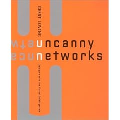 Uncanny Networks: Dialogues with the Virtual Intelligentsia (Leonardo Books)