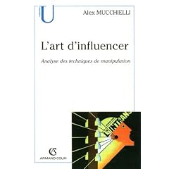 L'art d'influencer : Analyse des techniques de manipulation