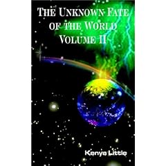 The Unknown Fate of the World: v. II
