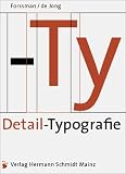 Detailtypografie. Der Typo-Knigge Detailtypografie. Der Typo-Knigge