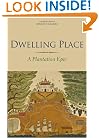Dwelling Place: A Plantation Epic