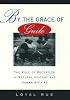 By the Grace of Guile: The Role of Deception in Natural History and Human Affairs