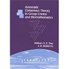 Axiomatic Concensus Theory in Group Choice and Biomathematics (Frontiers in Applied... by  William Henry Day and F. R. McMorris