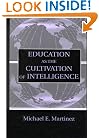 Education As the Cultivation of Intelligence (Volume in the Educational Psychology Series)