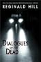 Dialogues of the Dead