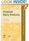 Probiotic Dairy Products (Society of Dairy Technology series)