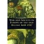 War and Society in Europe of the Old Regime, 1618-1789 (War & European Society)