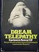 DREAM TELEPATHY Experiments in Nocturnal Esp