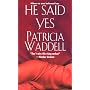 He Said Yes (Zebra Historical Romance)