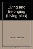Living and belonging