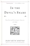 In the Devil's Snare: The Salem Witchcraft Crisis of 1692 In the Devil's Snare: The Salem Witchcraft Crisis of 1692