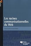 Les racines communicationnelles du Web
