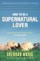 How to be a Supernatural Lover