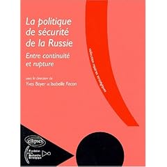 La politique de s�curit� de la Russie : Entre continuit� et rupture