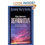 The Baptist Reformation: The Conservative Resurgence in the Southern Baptist Convention
