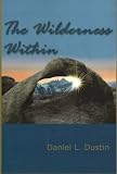 The Wilderness Within: Reflections on Leisure and Life, 3e