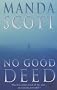 No Good Deed