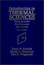 Introduction to Thermal Sciences: Thermodynamics, Fluid Dynamics, Heat Transfer