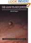 The Giant Planet Jupiter (Practical Astronomy Handbooks)