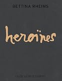  H�ro�nes de Bettina Rheims