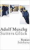Sutters Gl�ck: Roman