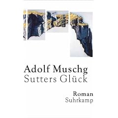Sutters Gl�ck: Roman