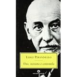 Uno, nessuno e centomiladi Luigi Pirandello