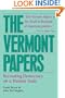 The Vermont Papers: Recreating Democracy on a Human Scale