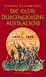 Die erste Durchquerung Australiens 1844-1846