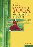 Produkt-Bild: Yoga. Neun Schritte in die Freiheit. Ein Weg zu Gesundheit und Selbstbewusstsein