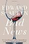 Bad News (Melrose Novels 2)