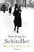 Searching for Schindler