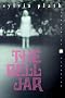 The Bell Jar: A Novel (Perennial Classics) The Bell Jar: A Novel (Perennial Classics)