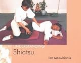 Understanding Shiatsu